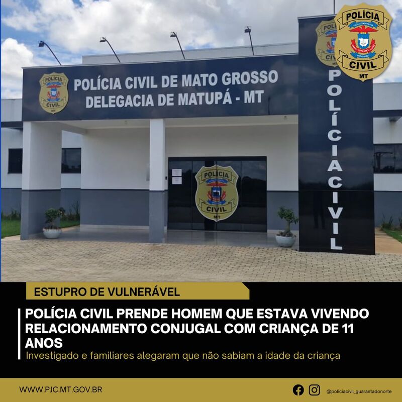 Polícia Civil prende homem que estava vivendo relacionamento conjugal com criança de 11 anos