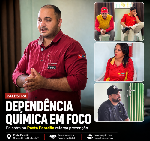 PALESTRA SOBRE DEPENDÊNCIA QUÍMICA É REALIZADA NO POSTO PARADÃO EM PARCERIA COM A COLUNA DE BETEL