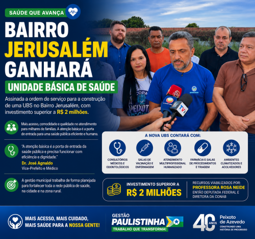 Bairro Jerusalém ganhará nova Unidade Básica de Saúde em Peixoto de Azevedo