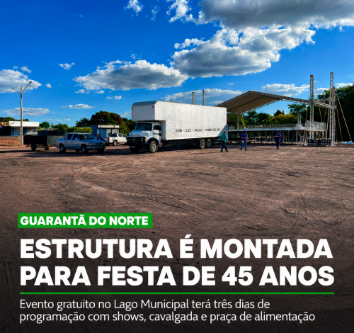 Guarantã do Norte prepara grande festa para celebrar 45 anos de emancipação político-administrativa