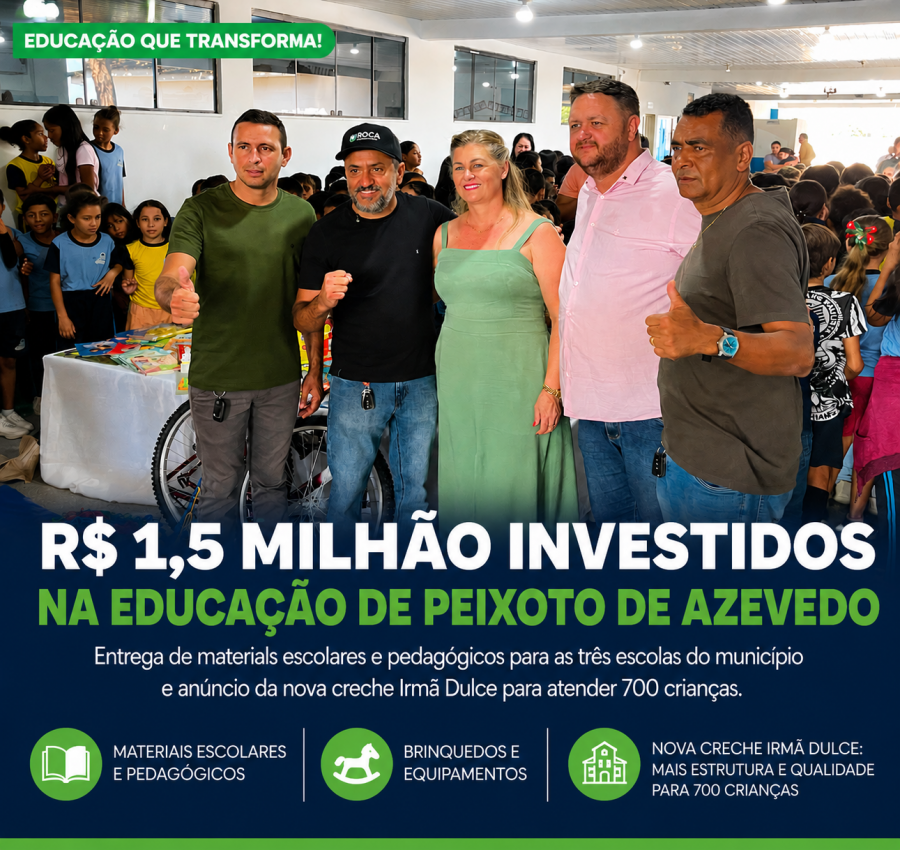 Peixoto de Azevedo investe R$ 1,5 milhão em materiais pedagógicos e anuncia nova creche para atender 700 crianças