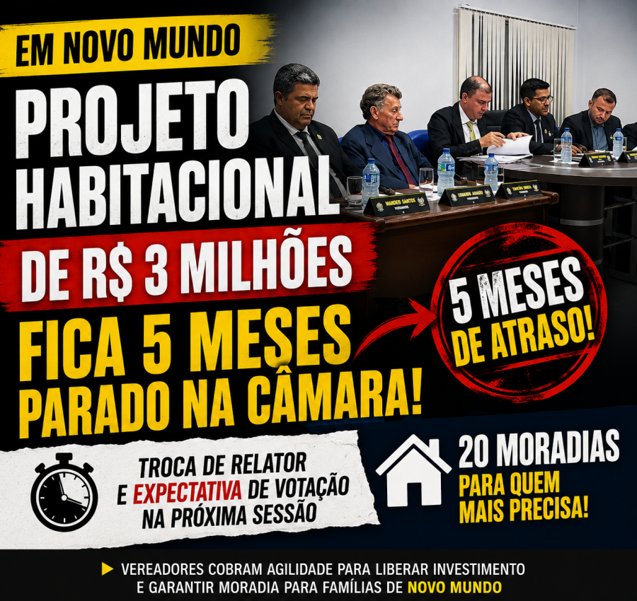 Em Novo Mundo, projeto habitacional de R$ 3 milhões fica cinco meses parado na Câmara e troca de relator reacende expectativa de votação